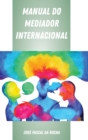 Manual Do Mediador Internacional - Book