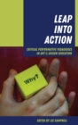 Leap into Action : Critical Performative Pedagogies in Art & Design Education - Book