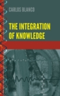 The Integration of Knowledge - Book