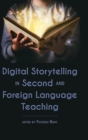 Digital Storytelling in Second and Foreign Language Teaching - Book