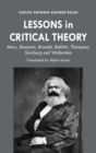 Lessons in Critical Theory : Marx, Benjamin, Braudel, Bakhtin, Thompson, Ginzburg and Wallerstein - Book