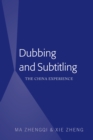 Dubbing and Subtitling : The China Experience - eBook