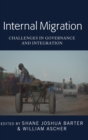 Internal Migration : Challenges in Governance and Integration - Book