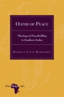 Oaths of Peace : Theology of Peacebuilding in Southern Sudan - Book