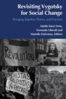 Revisiting Vygotsky for Social Change : Bringing Together Theory and Practice - Book