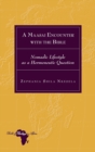 A Maasai Encounter with the Bible : Nomadic Lifestyle as a Hermeneutic Question - Book
