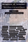 Metaphors of Internet : Ways of Being in the Age of Ubiquity - Book