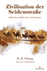 Zivilisation Der Seidenstra?e : Fuenfzehn Einfuehrende Vorlesungen - Book