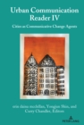 Urban Communication Reader IV : Cities as Communicative Change Agents - Book