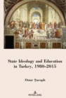 State Ideology and Education in Turkey, 1980-2015 - eBook