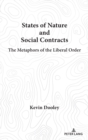 States of Nature and Social Contracts : The Metaphors of the Liberal Order - Book