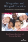 Bilingualism and Bilingual Education : Conceptos Fundamentales - Book