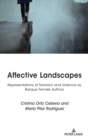 Affective Landscapes : Representations of Terrorism and Violence by Basque Female Authors - Book