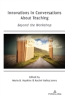 Innovations in Conversations About Teaching : Beyond the Workshop - eBook