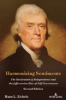 Harmonizing Sentiments : The Declaration of Independence and the Jeffersonian Idea of Self-Government, Second Edition - eBook
