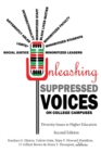 Unleashing Suppressed Voices on College Campuses : Diversity Issues in Higher Education, Second Edition - Book