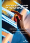 Disentangled Vision on Higher Education : Preparing the Generation Next - eBook