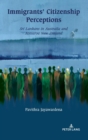 Immigrants’ Citizenship Perceptions : Sri Lankans in Australia and Aotearoa New Zealand - Book