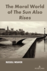 The Moral World of The Sun Also Rises - eBook