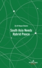 South Asia Needs Hybrid Peace - Book
