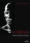 The Curriculum : A New Comprehensive Reader - Book