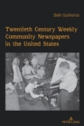Twentieth Century Weekly Community Newspapers in the United States - Book