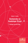 Dostoevsky on Guadalupe Street : Writings from the Edge - eBook