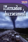 Tornados y huracanes! (Tornadoes and Hurricanes!) (Spanish Version) - Book
