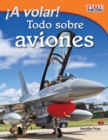 A volar! Todo sobre aviones (Take Off! All About Airplanes) (Spanish Version) - Book