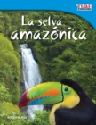 La selva amaz nica (Amazon Rainforest) (Spanish Version) - Book