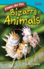 Strange but True: Bizarre Animals - Book