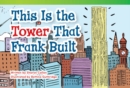 This Is the Tower that Frank Built - eBook
