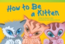 How to Be a Kitten - eBook
