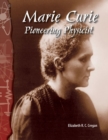 Marie Curie : Pioneering Physicist - eBook