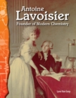 Antoine Lavoisier : Founder of Modern Chemistry - eBook