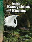 Inside Ecosystems and Biomes - eBook