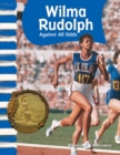 Wilma Rudolph : Against All Odds - eBook
