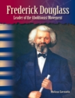 Frederick Douglass : Leader of the Abolitionist Movement - eBook