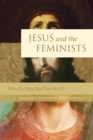 Jesus and the Feminists? - eBook