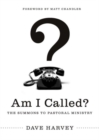 Am I Called? : The Summons to Pastoral Ministry - Book
