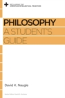 Philosophy : A Student's Guide - Book