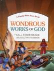 Wondrous Works of God : A Family Bible Story Book - Book