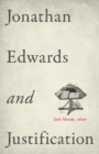 Jonathan Edwards and Justification - eBook
