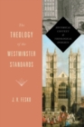 The Theology of the Westminster Standards - eBook