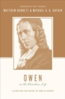 Owen on the Christian Life : Living for the Glory of God in Christ - Book