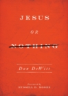 Jesus or Nothing - Book