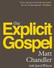 The Explicit Gospel (Paperback Edition) - Book