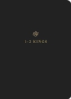 ESV Scripture Journal : 1-2 Kings (Paperback) - Book