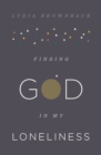 Finding God in My Loneliness - eBook