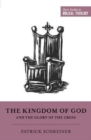 The Kingdom of God and the Glory of the Cross - Book